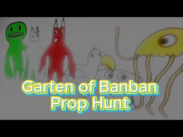 Garten of Banban Prop Hunt