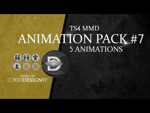 The sims 4 - MMD dance : ANIMATION PACK #7  *DOWNLOAD*