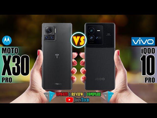 MOTOROLA MOTO X30 PRO VS VIVO IQOO 10 PRO FULL SPECIFICATION COMPARISON