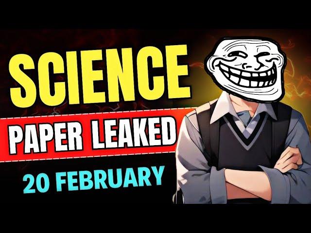 Class 10th : SCIENCE Paper Out (20 FEB 2025) | Watch Before DELETED ️