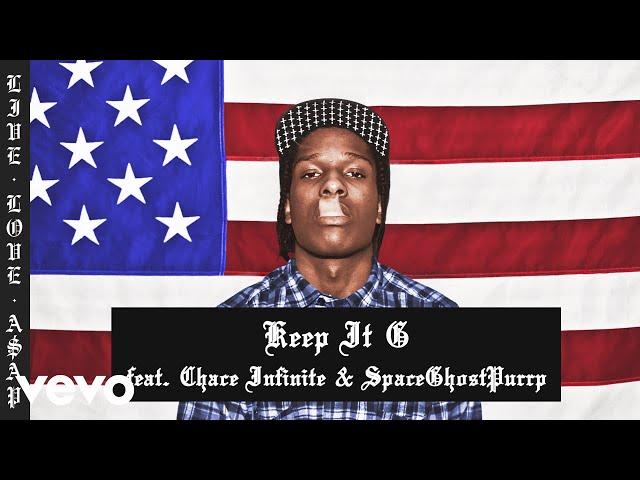 A$AP Rocky - Keep It G (Audio) ft. Chace Infinite, SpaceGhostPurrp