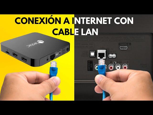 Cómo solucionar problemas de internet en TV Box o Smart TV, conexión ethernet con cable