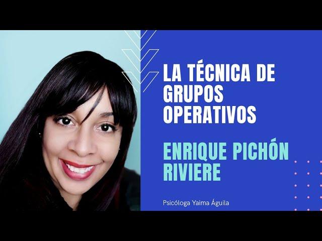 CONFERENCIA 3. PARTE II: EL GRUPO OPERATIVO