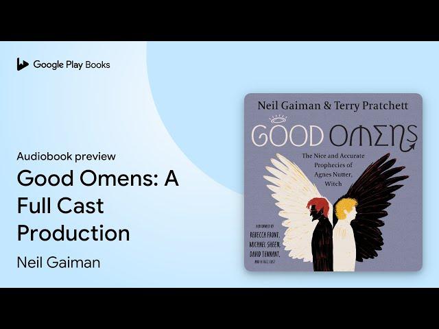 Good Omens: A Full Cast Production by Neil Gaiman · Audiobook preview