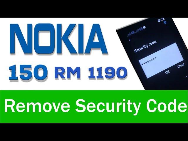 How to remove security code Nokia 150 RM 1190 reset solution