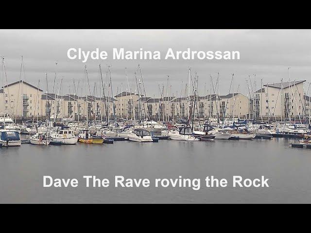 Clyde Marina, Ardrossan@davetheraverovingtherock