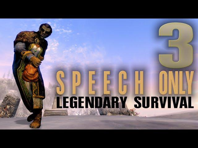 SPEECH ONLY - 3 - a one skill only build - Skyrim AE legendary survival playthrough