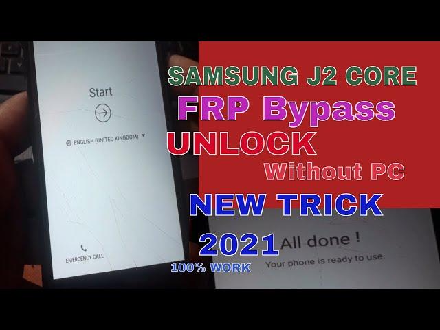 Samsung J2 Core SM J260 Google Account FRP Bypass 2021  Android 8.1.0 New Trick Without PC