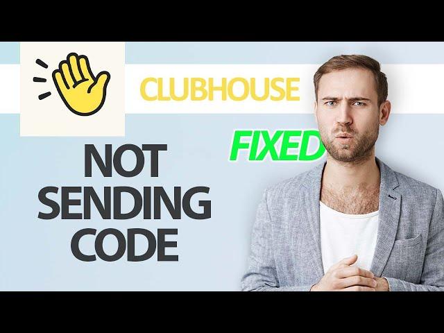 How To Fix Clubhouse App Not Sending Code | Step By Step