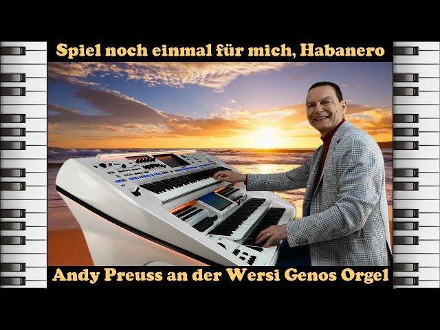 Spiel noch einmal für mich Habanero ️ Andy Preuss an der Wersi Orgel