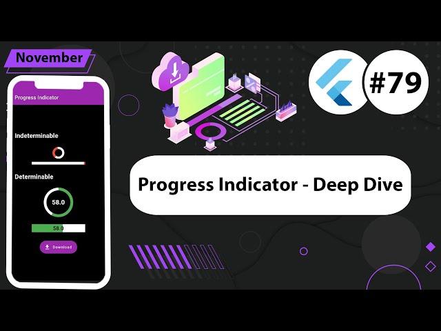 Flutter Tutorial - Progress Indicator - Deep Dive