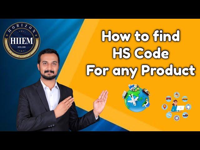 How to Find HS Code (Harmonized System Code) for any Products By Sagar Agravat