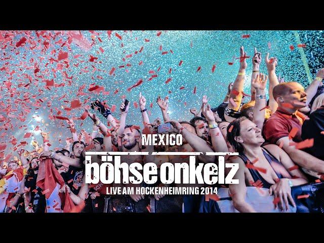 Böhse Onkelz - Mexico (Live am Hockenheimring 2014)