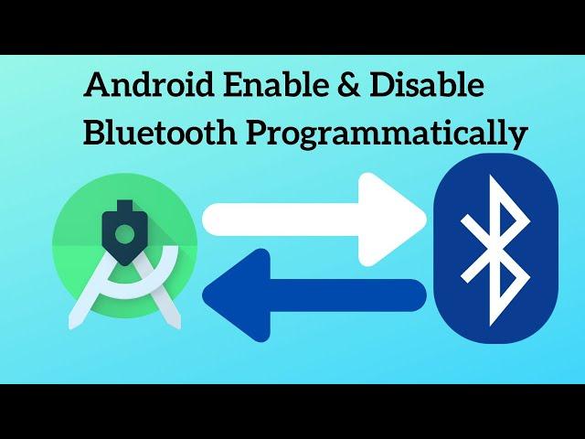 Android Enable and Disable Bluetooth Programmatically