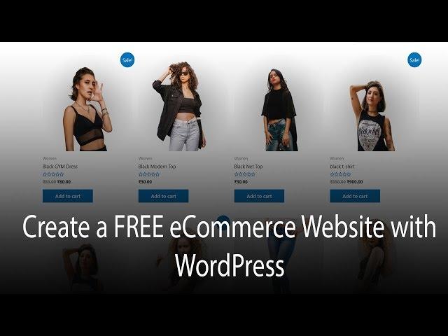 How to Create a FREE eCommerce Website with WordPress - ONLINE STORE 2019