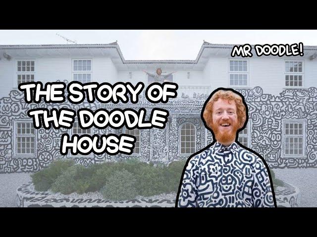 The Story of The Doodle House | Mr Doodle