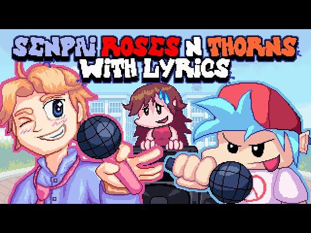 Senpai, Roses & Thorns WITH LYRICS By RecD  - Friday Night Funkin' THE MUSICAL (Lyrical Cover)
