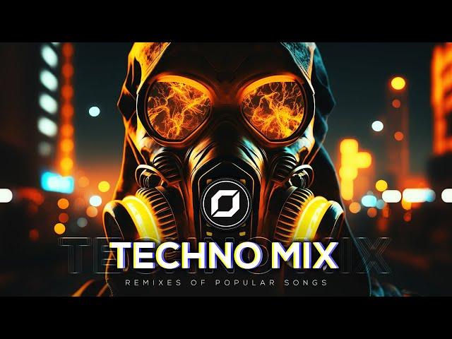 TECHNO MIX 2023  Remixes Of Popular Songs  Only Techno Bangers