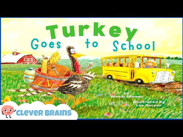 KIDS BOOK READ ALOUD: TURKEY GOES TO SCHOOL by Wendi Silvano and Lee Harper| NOVEMBER BOOKS FOR KIDS