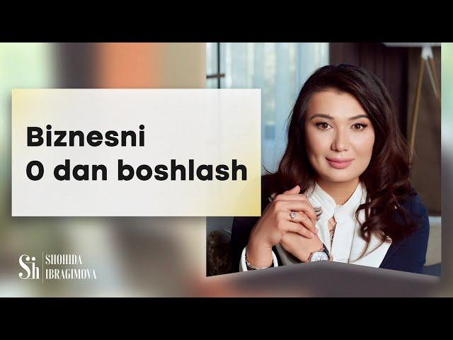 Biznesni 0 dan boshlash