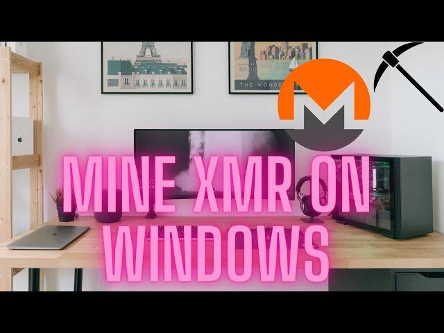 How to mine Monero on Windows