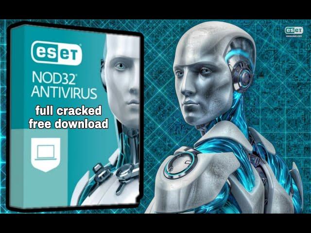 ESET NOD32 DOWNLOAD FREE CRACK 2022 HOW TO INSTALL ANTIVIRUS INTERNET SECURITY