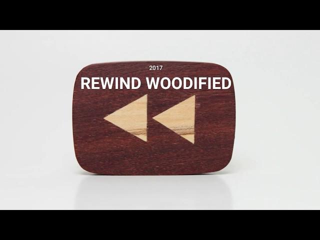 Rewind Woodified - 2017