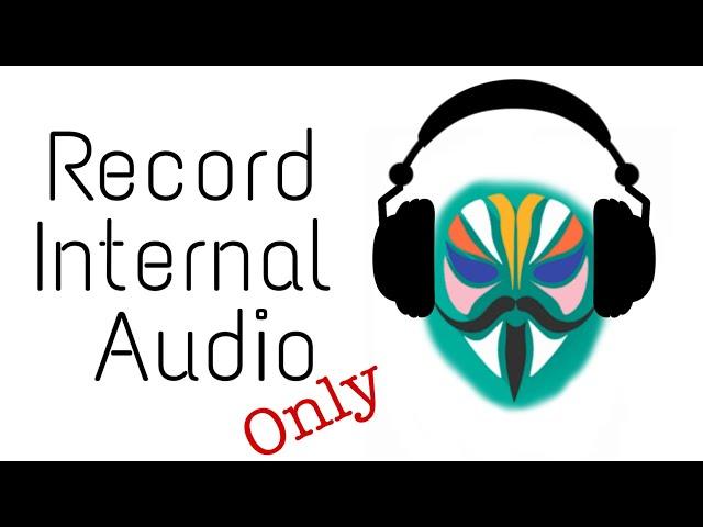 [Root] How to record Internal audio in android | Muz21 Tech