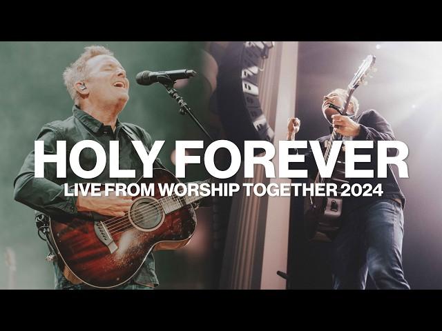 Holy Forever // Chris Tomlin // Live From Worship Together 2024