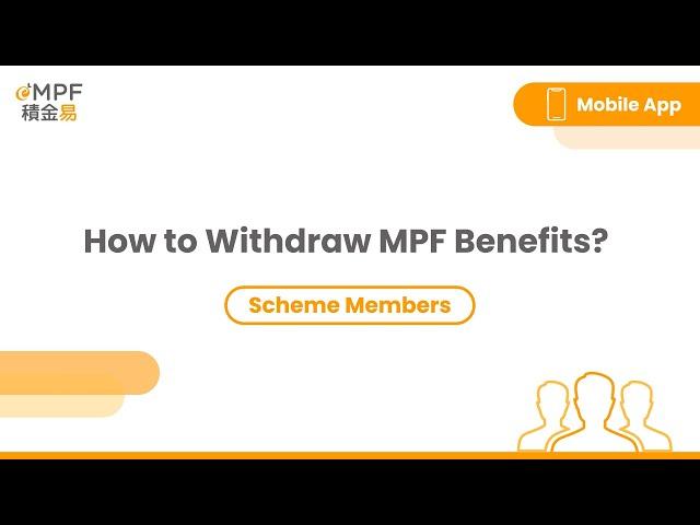 [Member] How to Withdraw MPF Benefits? - Mobile App