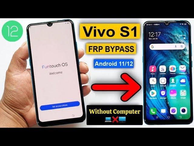 vivo s1 frp bypass android 12 unlock without computer