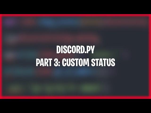 Making a Discord bot with Discord.py | Part 3: Custom Status