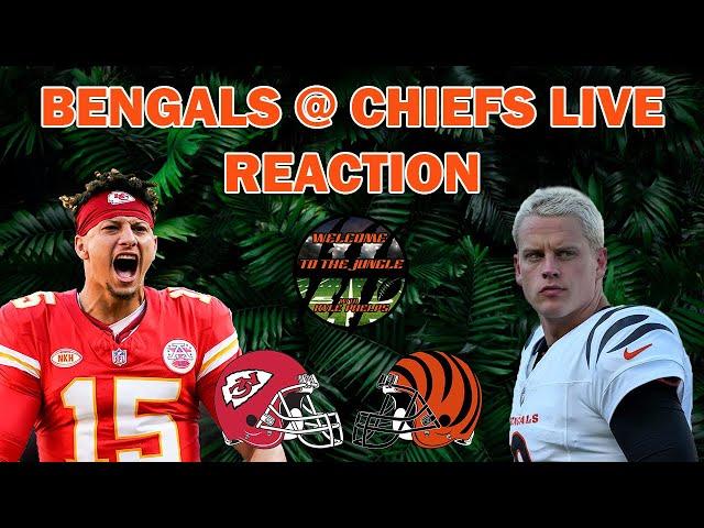 Cincinnati Bengals @ Kansas City Chiefs LIVE Reaction & Play by Play