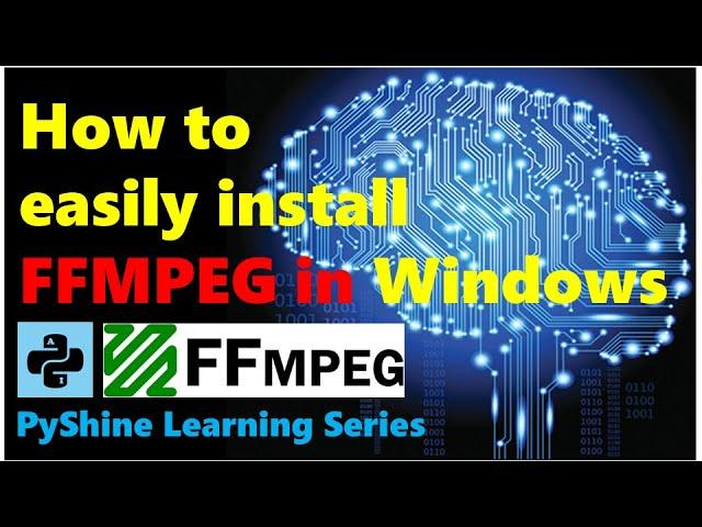 How to install ffmpeg in windows | Easy and step by step installation of ffmpeg