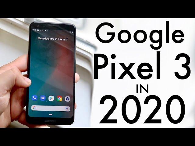 Google Pixel 3 In 2020! (Still Worth It?) (Review)