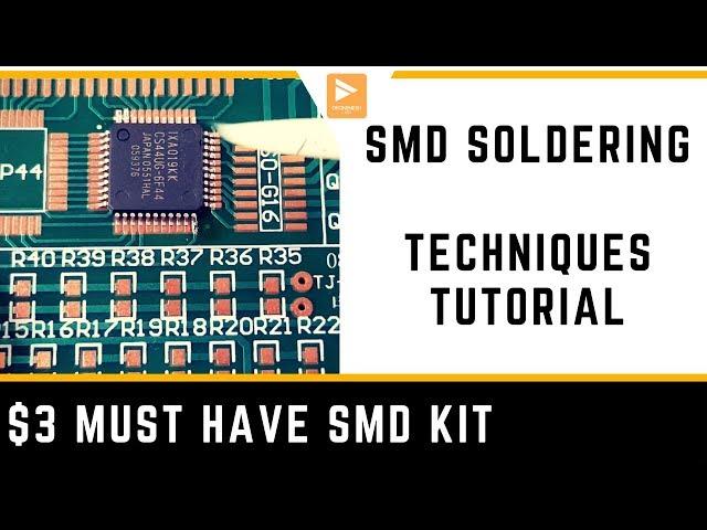 SMD Soldering Tutorial 2018 // Different SMD Soldering Techniques