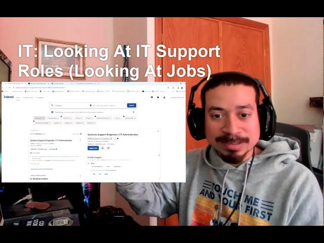 IT: Looking At IT Support Roles (Looking At Jobs)