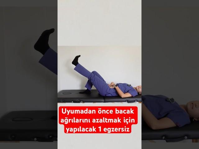Uyumadan önce bacak ağrılarını azaltmak için yapılacak 1 egzersi #aktifizyo #fiziktedavi