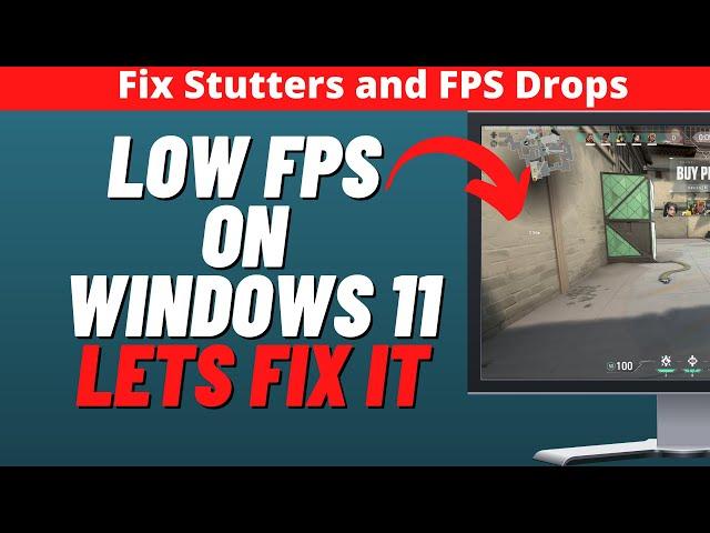 How to Fix Low FPS in Windows 11 When Gaming