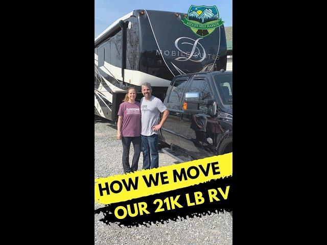 How we move our 21,000 lb RV  #rv #rvlife #fulltimerv  #camping #glamping