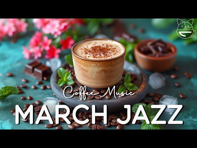 Positive March Jazz - Sweet Spring Jazz & Bossa Nova to Relax, Study and Work