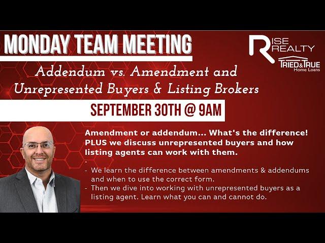 Addendum VS Amendment and Unrepresented Buyers & Listing Brokers │Rise Realty