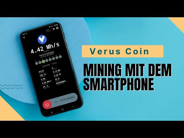 Mining mit dem Smartphone Teil 1 - Verus Coin