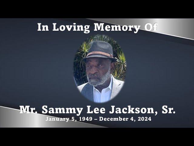 Sammy Lee Jackson, Sr.  - Celebration of Life