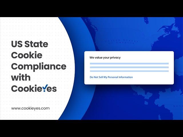 How to use CookieYes for US State cookie compliance?