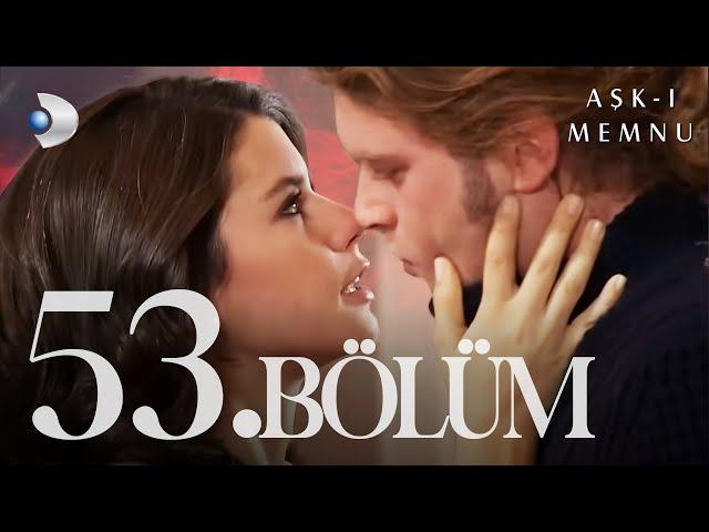 Aşk-ı Memnu 53. Bölüm - Full Bölüm