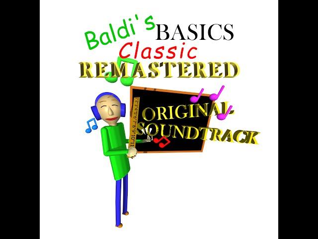 Schoolhouse Trouble! (Demo) - Baldi's Basics Classic Remastered Original Soundtrack