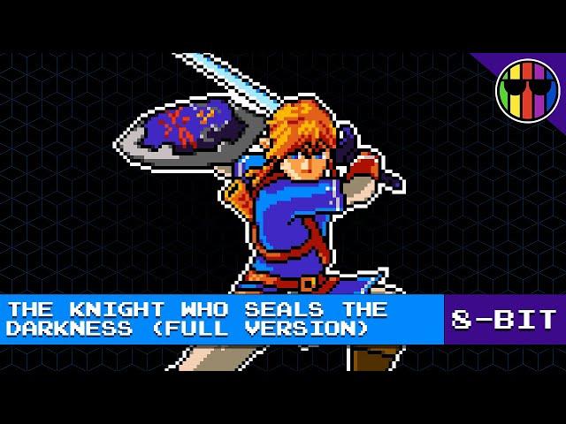 The Knight Who Seals the Darkness (Full Version) 8-bit - Hyrule Warriors: Age of Calamity