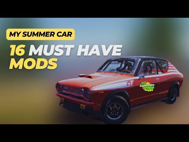 16 Must Have My Summer Car Mods