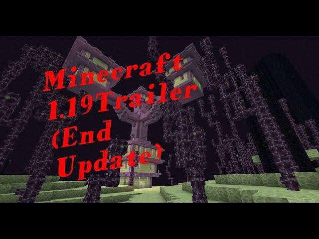 Minecraft 1 19 Trailer End Update